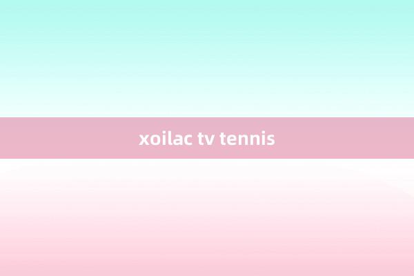 xoilac tv tennis