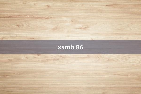 xsmb 86