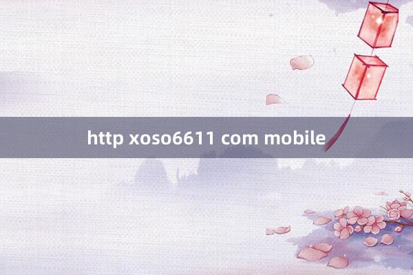 http xoso6611 com mobile