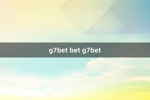 g7bet bet g7bet