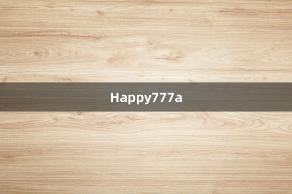 Happy777a