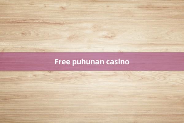 Free puhunan casino