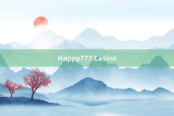 Happy777 Casino